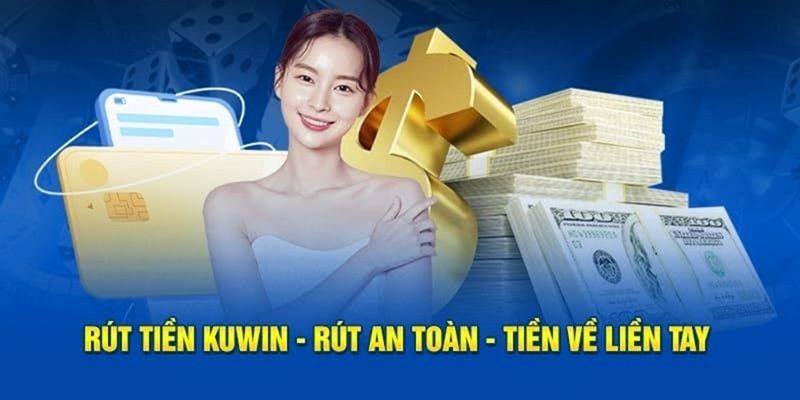 rút tiền kuwin